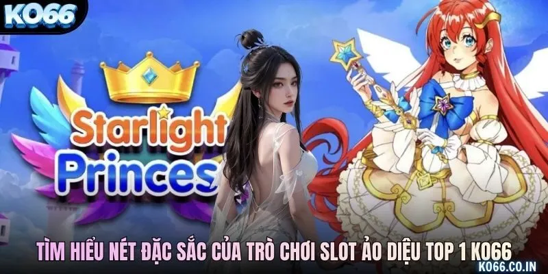 Tìm hiểu nét đặc sắc của trò chơi slot ảo diệu top 1 KO66